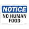 Signmission OSHA Notice, 3.5" Height, No Human Food Sign, 5" X 3.5", Landscape OS-NS-D-35-L-14659 - alternate 1